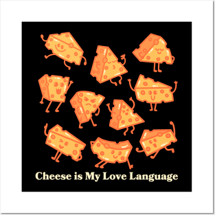 Cheese is My Love Language Posters and Art